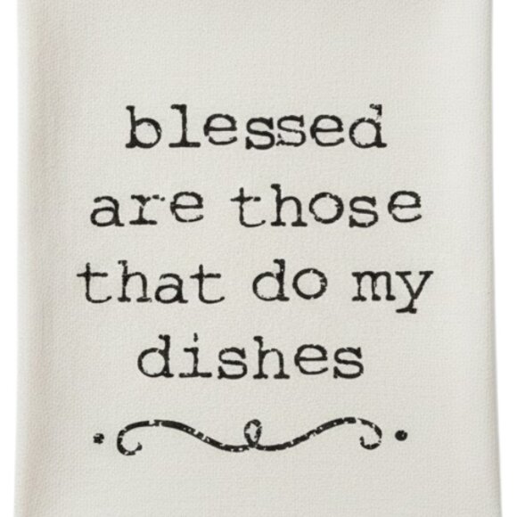 New "Blessed Are Those That Do My Dishes" 100% Cotton Tea Towel | Funny Kitchen - Picture 3 of 4